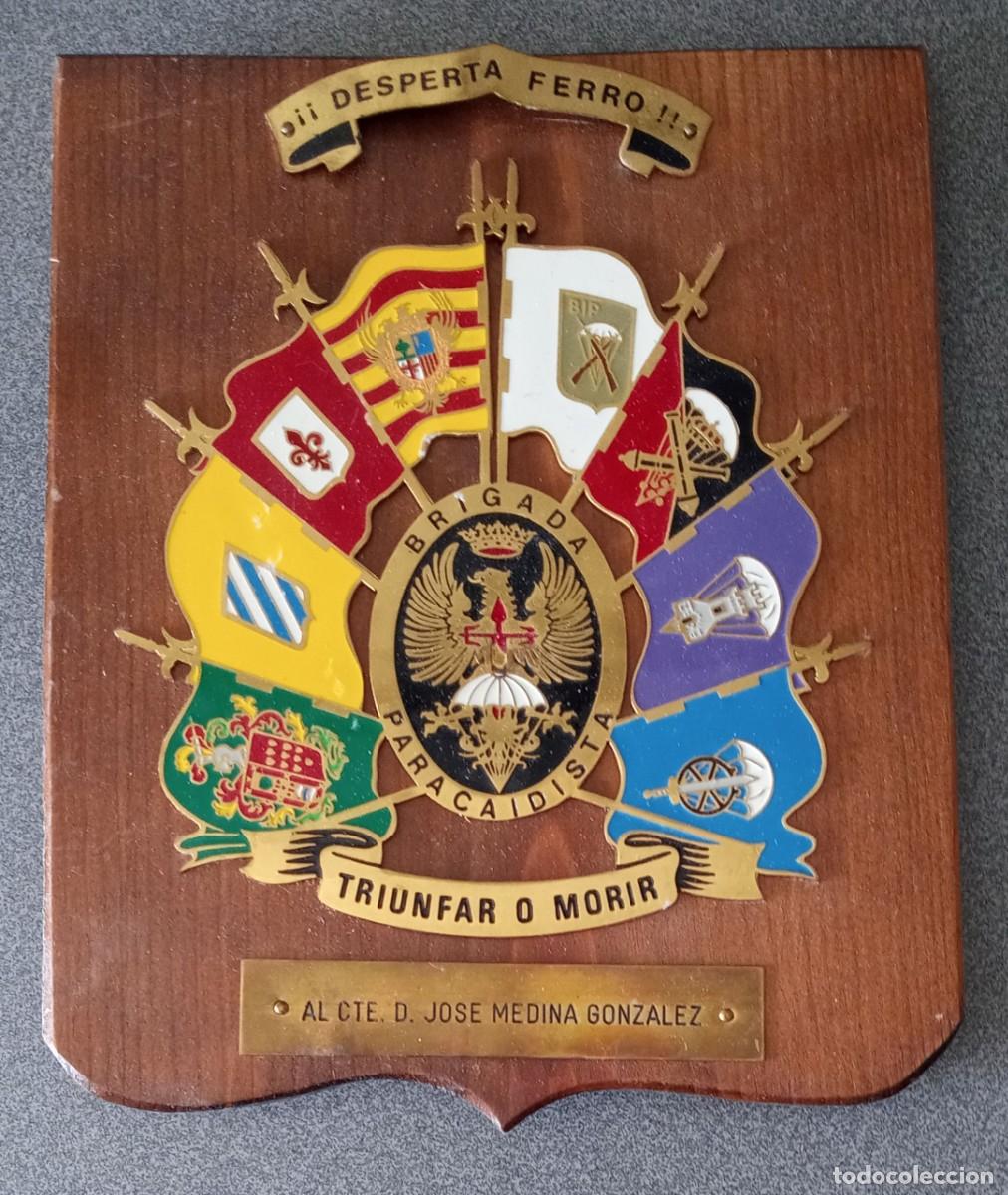 Militaria: Placa madera Brigada Paracaidista Desperta Ferro