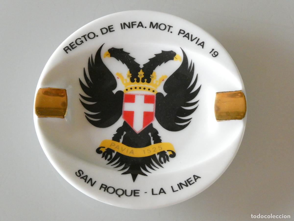 Militaria: CENICERO CER&Aacute;MICA MILITAR. REGIMIENTO INFANTER&Iacute;A MOTORIZADA PAVIA 19 SAN ROQUE LA LINEA 11,5CM 100GR