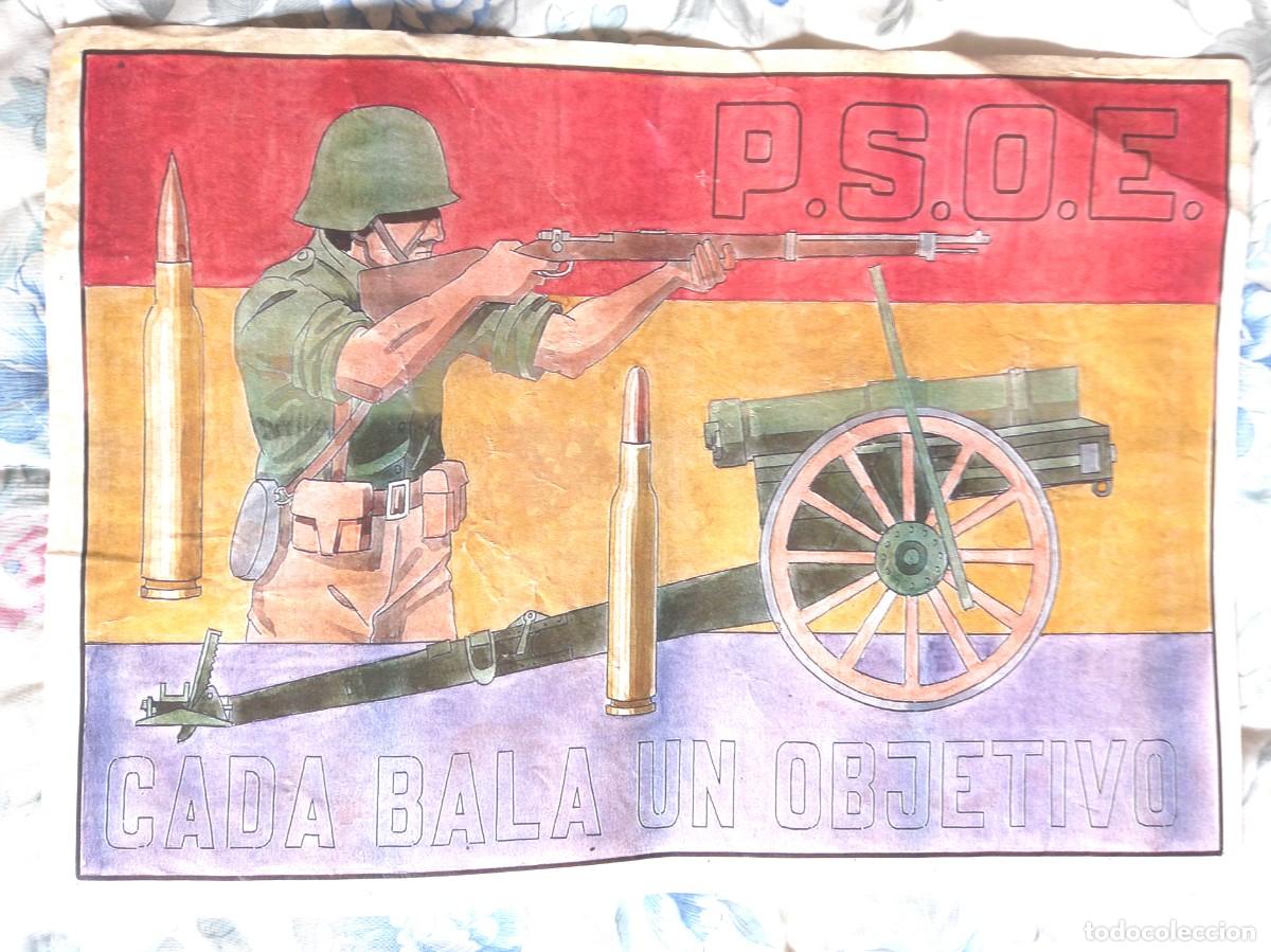 Militaria: Poster del P.S.O.E , Cada Bala un Objetivo