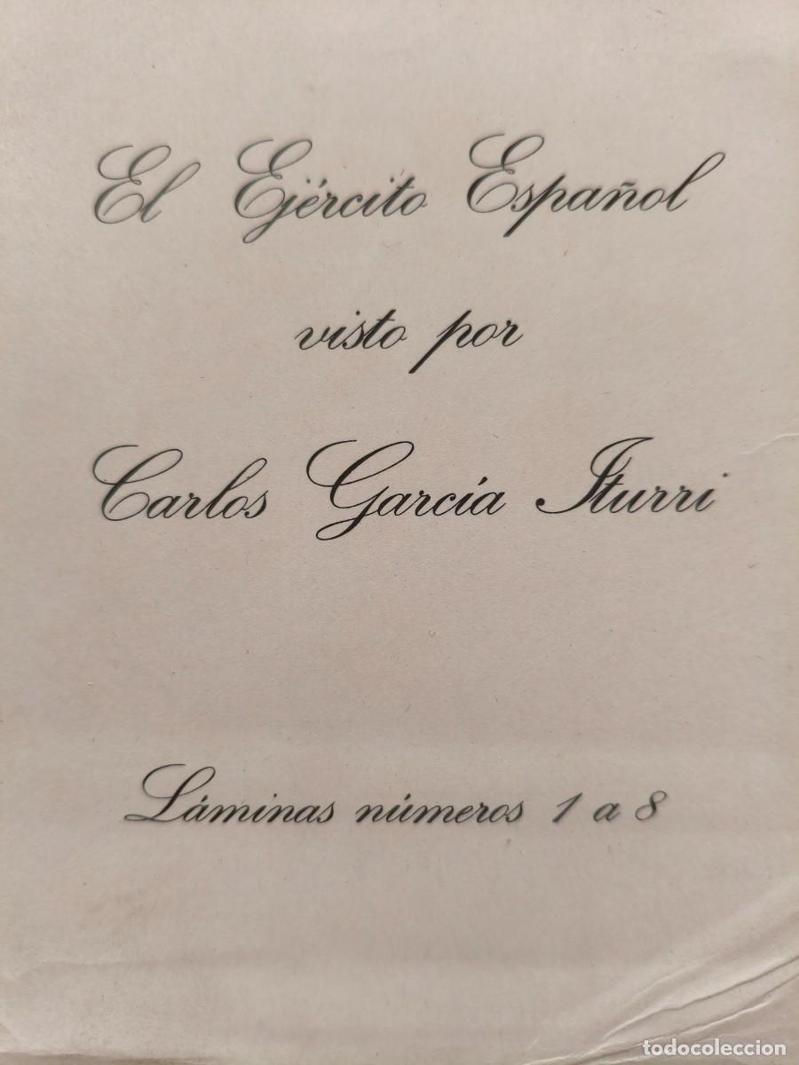 Militaria: L&aacute;minas El Ej&eacute;rcito Espa&ntilde;ol de 1808, visto por Carlos Garc&iacute;a Iturri. Sobre con 8 L&aacute;minas.