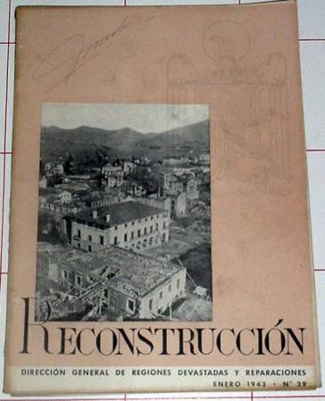 Militaria: REVISTA RECONSTRUCCION, DIRECCION GENERAL DE REGIONES DEVASTADAS Y REPARACIONES N&ordm; 29, ENERO 1943, C