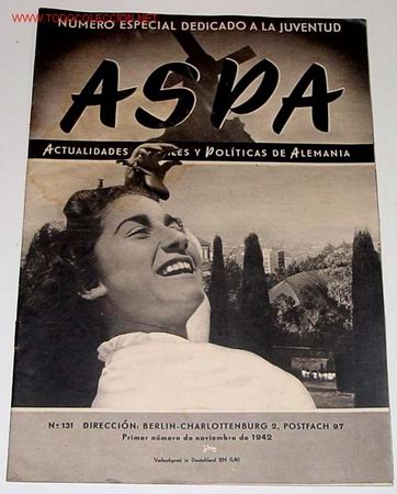 Military Antiques: ANTIGUA REVISTA ASPA 1&ordm; NOVIEMBRE 1942 - EN ESPA&Ntilde;OL - II GUERRA MUNDIAL - RELACIONES DE ESPA&Ntilde;A CON A