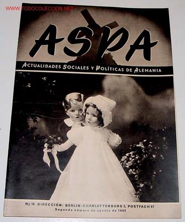 Military Antiques: ANTIGUA REVISTA ASPA 2&ordm; AGOSTO 1943 - EN ESPA&Ntilde;OL - II GUERRA MUNDIAL - RELACIONES DE ESPA&Ntilde;A CON ALEM