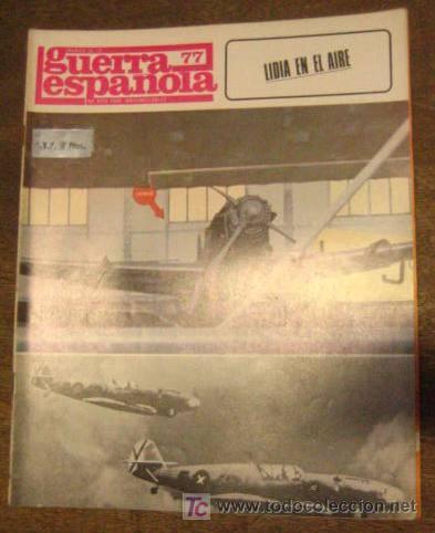 Militaria: Cr&oacute;nica de la Guerra Espa&ntilde;ola n&ordm; 77