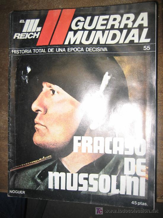 Militaria: Fasc&iacute;culo de la II Guerra Mundial, el III Reich, n&ordm; 55