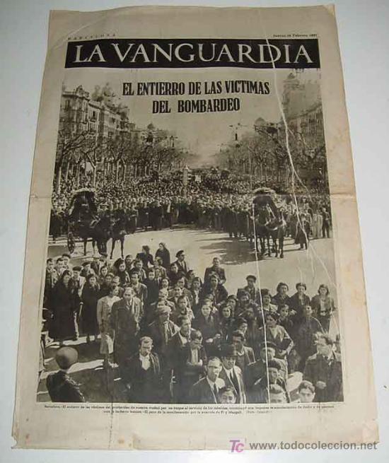 Militaria: LA VANGUARDIA - ENTIERRO DE LAS VICTIMAS - GUERRA CIVIL - 4 PAG - 18 DE FEBRERO DE 1937 - MUCHAS FOT