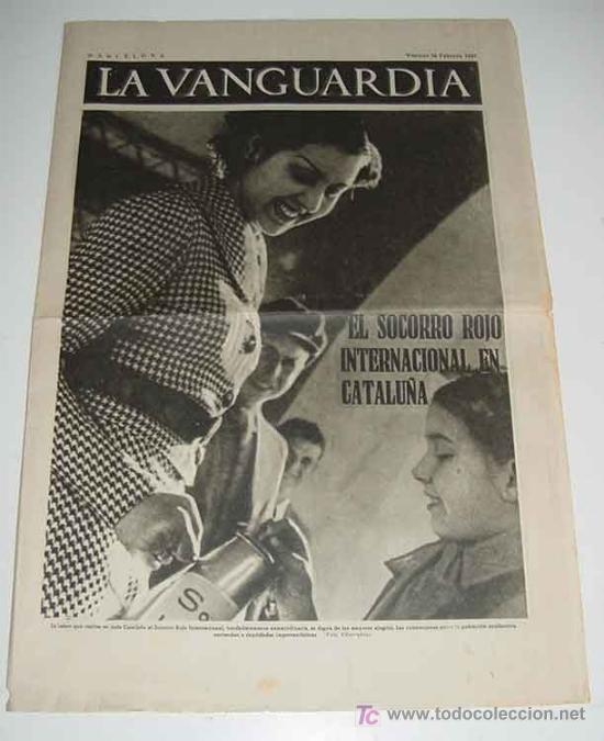 Militaria: LA VANGUARDIA - EL SOCORRO ROJO INTERNACIONAL - GUERRA CIVIL - 4 PAG - 26 DE FEBRERO DE 1937 - MUCHA
