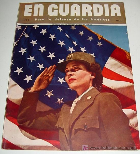 Military Antiques: En Guardia para la Defensa de las Americas, a&ntilde;o 2 - N&ordm; 12, Revista Publicada para la Oficina del Cor