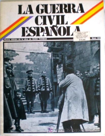 Militaria: LA GUERRA CIVIL ESPA&Ntilde;OLA DE HUGH THOMAS - N&ordm; 105