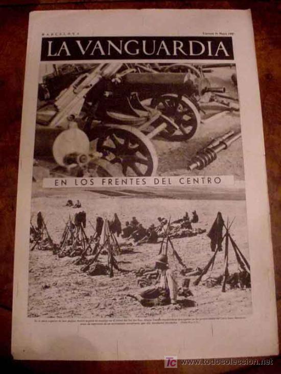 Military Antiques: LA VANGUARDIA - EN LOS FRENTES DEL CENTRO -  4 PAG - 21 DE MAYO DE 1937 - PLENA GUERRA CIVIL - MUCHA