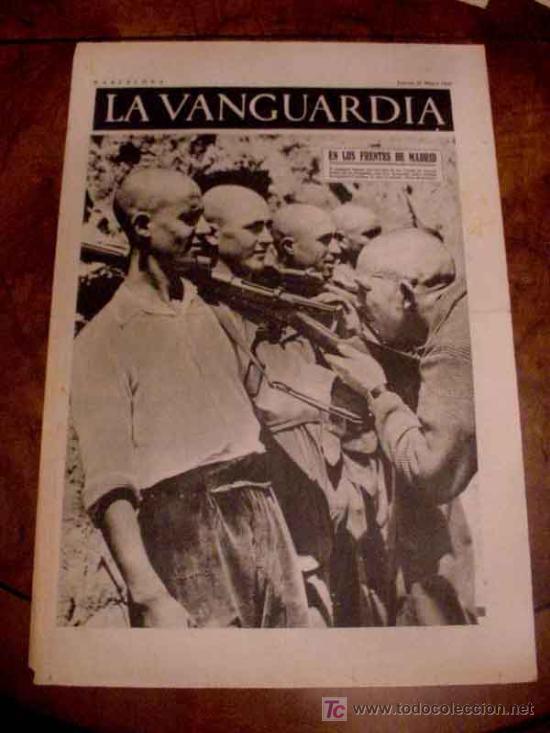 Military Antiques: LA VANGUARDIA - EN LOS FRENTES DE MADRID -  4 PAG - 27 DE MAYO DE 1937 - PLENA GUERRA CIVIL - MUCHAS