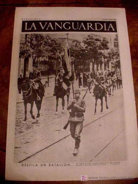 Military Antiques: LA VANGUARDIA - DESFILA UN BATALLON -  4 PAG - 3 DE JUNIO DE 1937 - PLENA GUERRA CIVIL - MUCHAS FOT