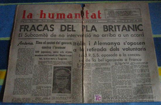 Militaria: Diario Republicano 'La Humanitat' Fundado por Lluis Companys, 31 de julio 1937, noticias sobre..