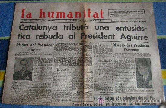 Military Antiques: Diario Republicano 'La Humanitat' Fundado por Lluis Companys, 23 de julio 1937, noticias sobre..