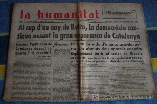 Military Antiques: Diario Republicano 'La Humanitat' Fundado por Lluis Companys, 27 de julio 1937, noticias sobre..