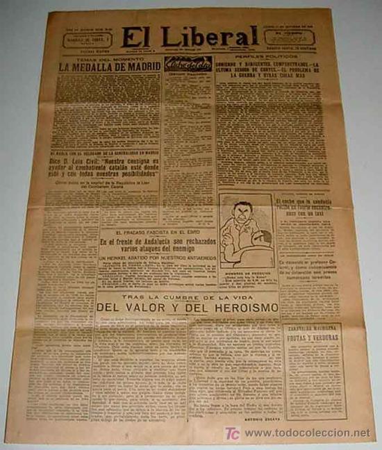 Military Antiques: ANTIGUO PERIODICO EL LIBERAL - 17 DE OCTUBRE DE 1938 - PLENA GUERRA CIVIL - TRINCHERAS DE VILLAVERDE