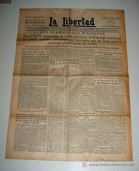 Militaria: ANTIGUO PERIODICO LA LIBERTAD - DIARIO REPUBLICANO INDEPENDIENTE, ORGANO DE EXPRESION DE FRENTE POPU