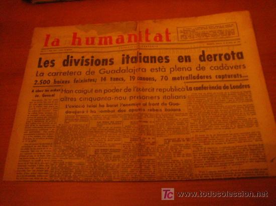 Militaria: Diario Republicano 'La Humanitat' Fundado por Lluis Companys, 16 de marzo 1937, noticias sobre..