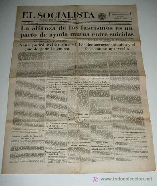 Militaria: ANTIGUO PERIODICO EL SOCIALISTA - 12 DE NOVIEMBRE DE 1937 - LA ALIANZA DE LOS FASCISMOS ES UNPACTO D