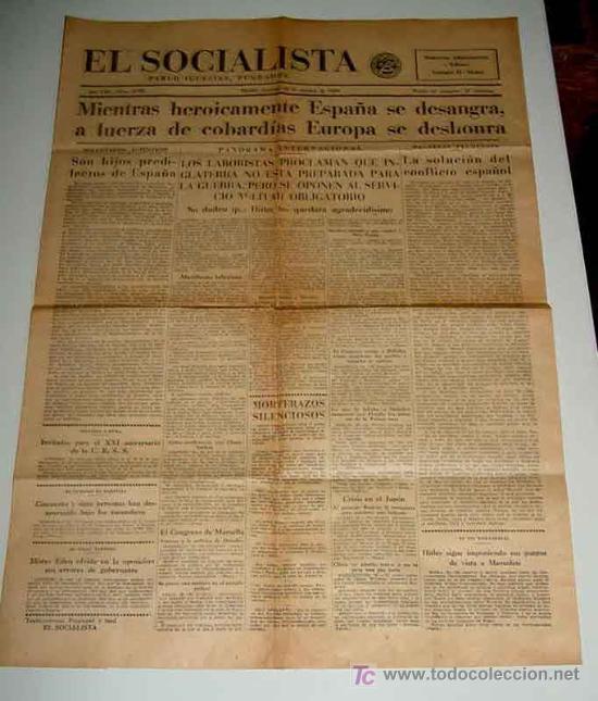 Militaria: ANTIGUO PERIODICO EL SOCIALISTA - 30 DE OCTUBRE DE 1938 - MIENTRAS HEROICAMENTE ESPA&Ntilde;A SE DESANGRA A