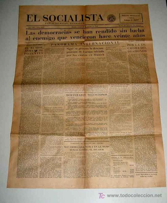 Militaria: ANTIGUO PERIODICO EL SOCIALISTA - 28 DE OCTUBRE DE 1938 - LAS DEMOCRACIAS SE HAN RENDIDO SIN LUCHA A
