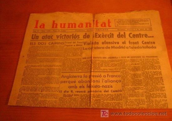 Militaria: Diario Republicano 'La Humanitat' Fundado por Lluis Companys, 7 de julio 1937, noticias sobre...