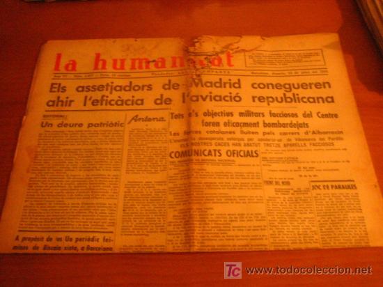 Militaria: Diario Republicano 'La Humanitat' Fundado por Lluis Companys, 13 de julio 1937, noticias sobre..