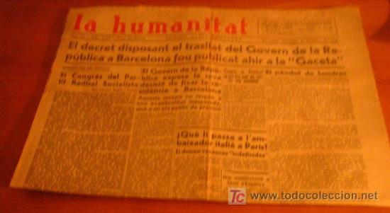 Militaria: Diario Republicano 'La Humanitat' Fundado por Lluis Companys, 31 de octubre 1937, noticias sobre..