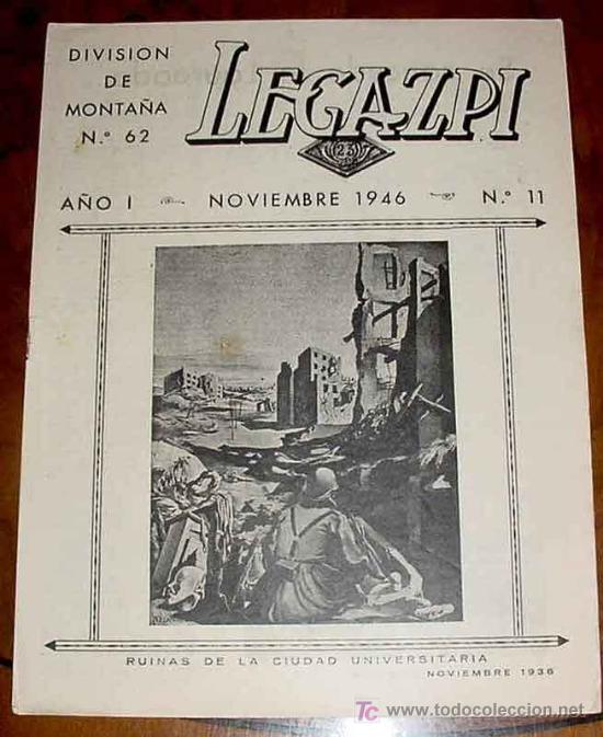Military Antiques: ANTIGUA REVISTA LEGAZPI, DE LA DIVISION DE MONTA&Ntilde;A NUM. 62 - NUMERO 11 DEL A&Ntilde;O I DE 1946  - EXCELEN