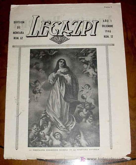 Military Antiques: ANTIGUA REVISTA LEGAZPI, DE LA DIVISION DE MONTA&Ntilde;A NUM. 62 - NUMERO 12 DEL A&Ntilde;O I DE 1946  - EXCELEN