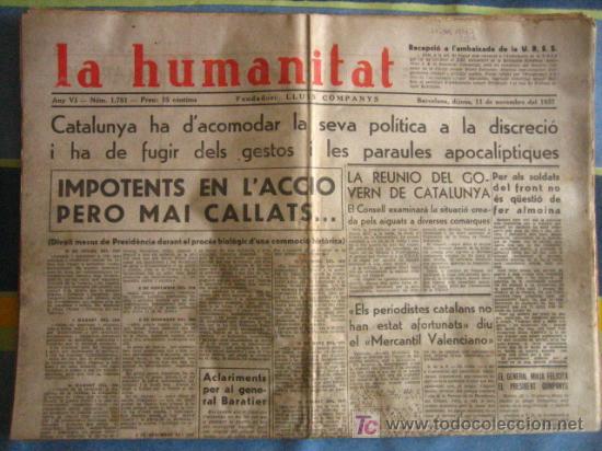 Military Antiques: Diario Republicano 'La Humanitat' Fundado por Lluis Companys, 11 de noviembre 1937, noticias sobre..