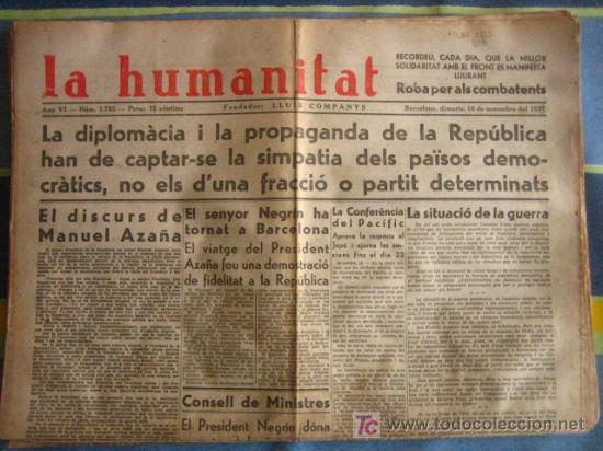 Militaria: Diario Republicano 'La Humanitat' Fundado por Lluis Companys, 16 de noviembre 1937, noticias sobre..