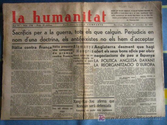 Militaria: Diario Republicano 'La Humanitat' Fundado por Lluis Companys, 27 de noviembre 1937, noticias sobre..