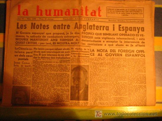 Militaria: Diario Republicano 'La Humanitat' Fundado por Lluis Companys, 3 de diciembre 1937, noticias sobre..