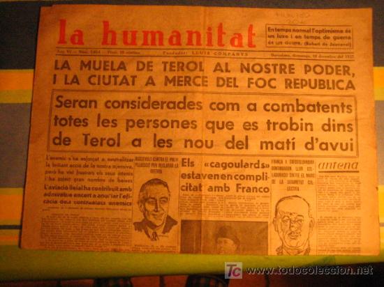 Militaria: Diario Republicano 'La Humanitat' Fundado por Lluis Companys, 19 de diciembre 1937, noticias sobre..