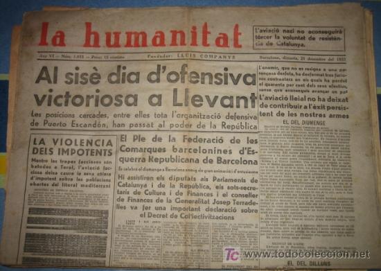 Military Antiques: La Humanitat, 21 de diciembre de 1937, Al sis&egrave; dia d'ofensiva victoriosa a Llevant, 2 p&aacute;ginas