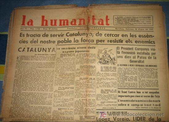 Militaria: La humanitat, 22 d'agost del 37, Es tracta de servir Catalunya, de cercar en les ess&egrave;ncies del...