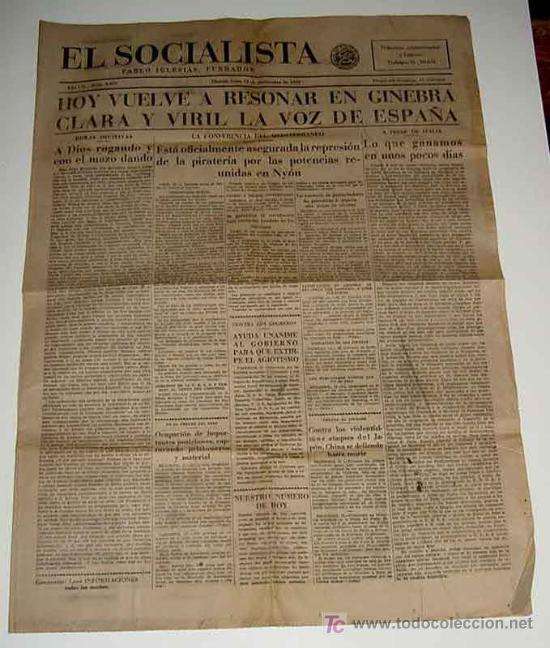 Militaria: ANTIGUO PERIODICO EL SOCIALISTA - PLENA GUERRA CIVIL - 13 SEPTIEMBRE 1937 - HOY VUELVE A RESONAR EN