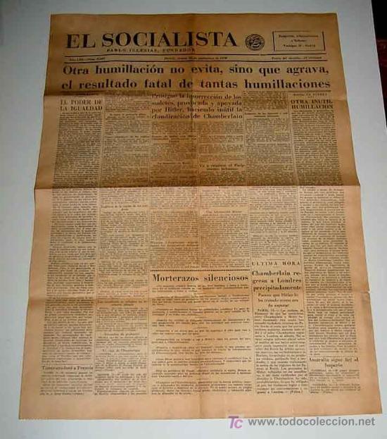 Military Antiques: ANTIGUO PERIODICO EL SOCIALISTA - PLENA GUERRA CIVIL - 16 SEPTIEMBRE 1938 - OTRA HUMILLACION NO EVIT