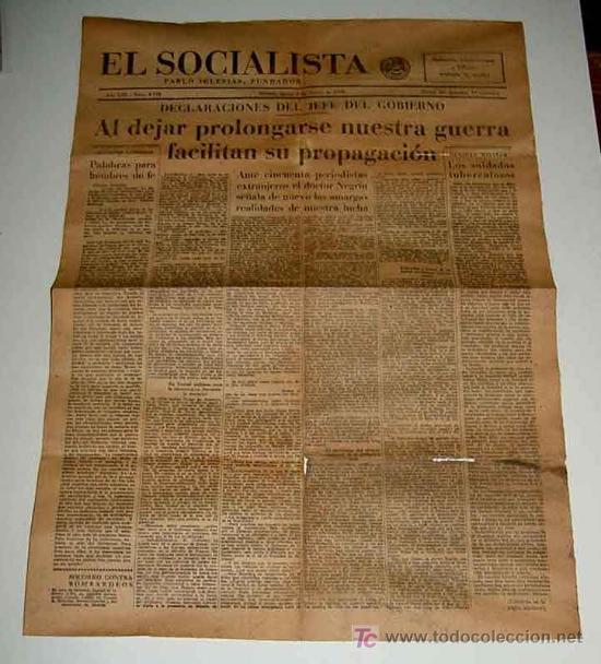 Military Antiques: ANTIGUO PERIODICO EL SOCIALISTA - PLENA GUERRA CIVIL - 3 MARZO 1938 - AL DEJAR PROLONGARSE NUESTRA G