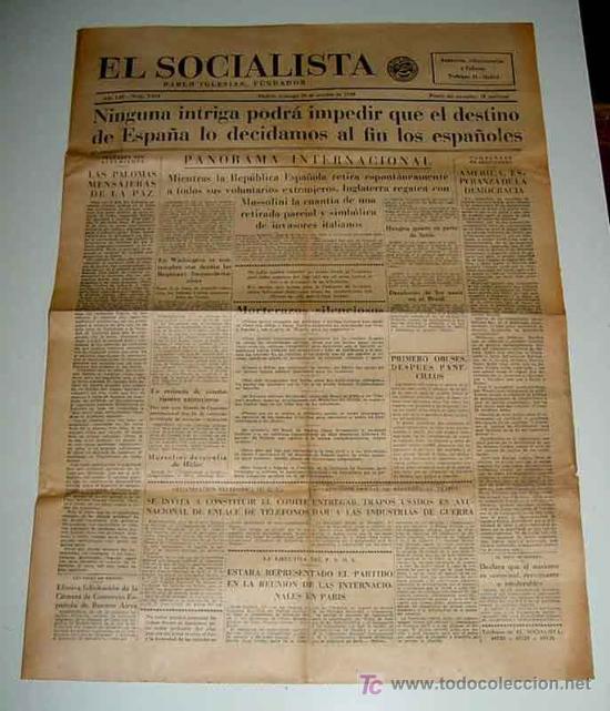 Military Antiques: ANTIGUO PERIODICO EL SOCIALISTA - PLENA GUERRA CIVIL - 16 OCTUBRE 1938 - NINGUNA INTRIGA PODRA IMPED