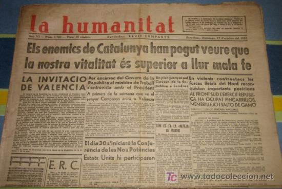 Military Antiques: La humanitat, 17 d'octubre del 37, Els enemics de Catalunya han pogut veure que la nostra vitalitat