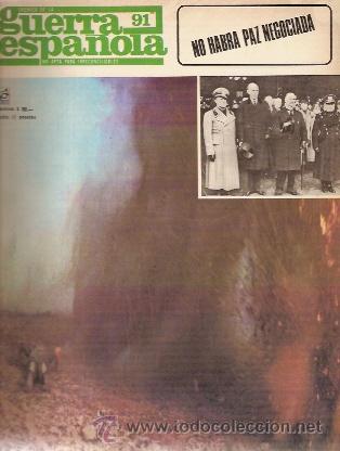 Militaria: CRONICA DE LA GUERRA ESPA&Ntilde;OLA N&ordm; 91: No habr&aacute; paz negociada (Buenos Aires, 1966) Despues de Munich.