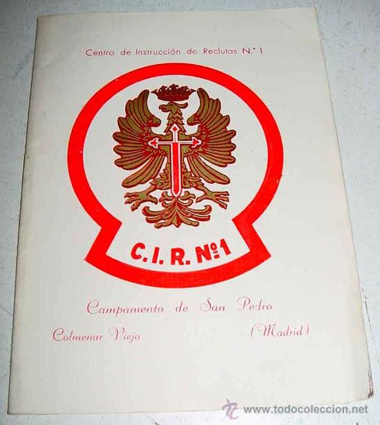 Militaria: ANTIGUA FOLLETO DEL CENTRO DE INSTRUCCION DE RECLUTAS N. 1 - CAMPAMENTO DE SAN PEDRO - COLMENAR VIEJ