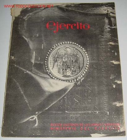 Military Antiques: Ej&eacute;rcito. Revista ilustrada de las Armas y Servicios n&ordm; 78 JULIO 1946 - Ministerio del Ej&eacute;rcito. . M