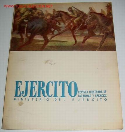 Military Antiques: Ej&eacute;rcito. Revista ilustrada de las Armas y Servicios n&ordm; 121 FEBRERO 1950- Ministerio del Ej&eacute;rcito. .