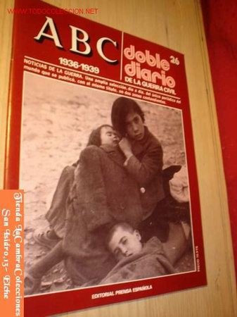 Militaria: REVISTA ABC- DOBLE DIARIO DE LA GUERRA CIVIL N&ordm; 26-  COMIENZA LA OFENSIVA DE VIZCAYA