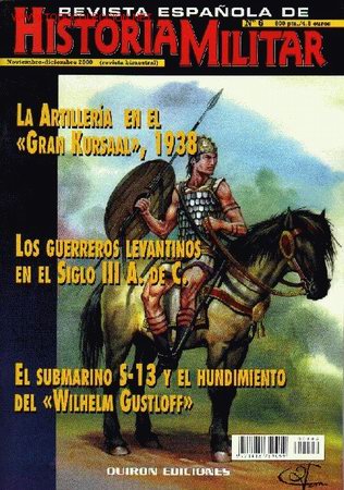Military Antiques: Revista espa&ntilde;ola de Historia Militar n&ordm; 6. Los guerreros levantinos en el s. III A. de C. Submarino