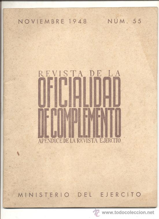 Militaria: REVISTA DE LA OFICIALIDAD DE COMPLEMENTO APENDICES DE LA REVISTA EJERCITO MINISTERIO 1948 N&ordm; 55