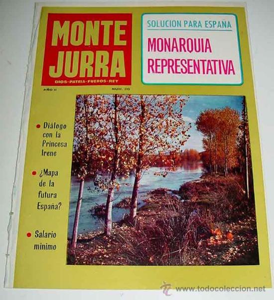 Militaria: ANTIGUA REVISTA CARLISTA - MONTEJURRA N&ordm; 20, 1966 - TRADICION, CASA DE BORBON PARMA - REQUETE, CARLI